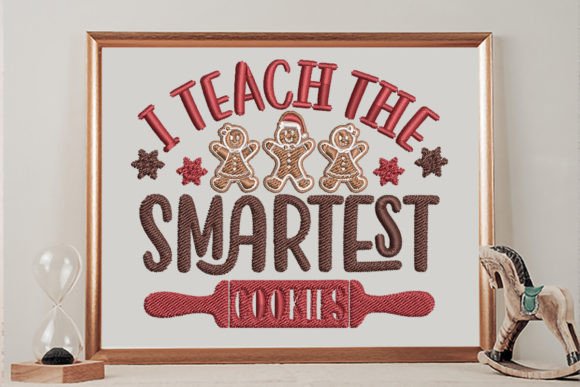 Charming I Teach the Smartest Cookies Design