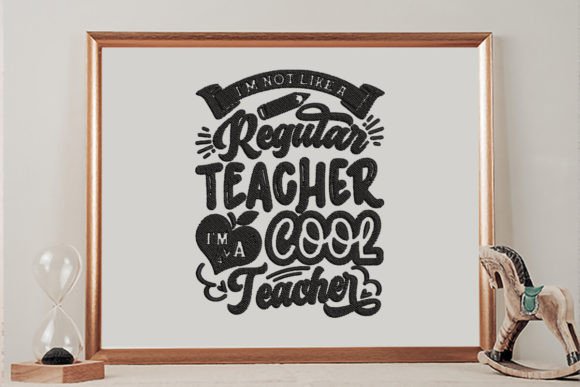 Charming I’m Not Like a Regular Teacher Design