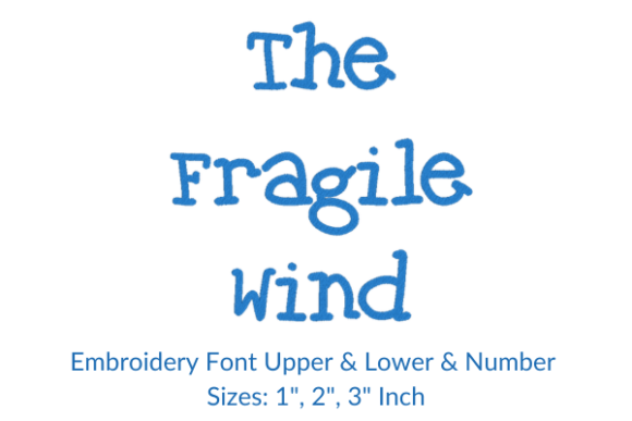 Elegant and Versatile: The Fragile Wind Font Embroidery Design