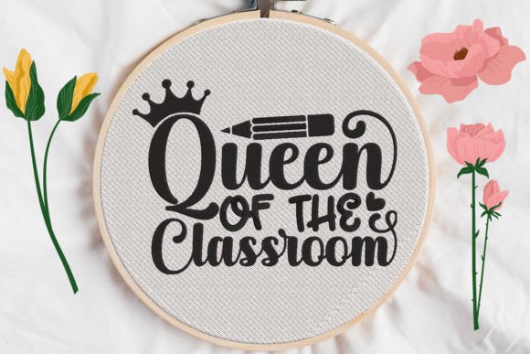 Queen of the Classroom: A Charming Embroidery Design