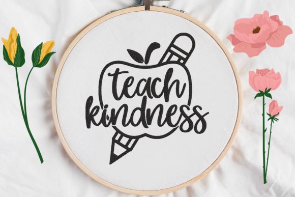 Teach Kindness: A Charming Embroidery Design