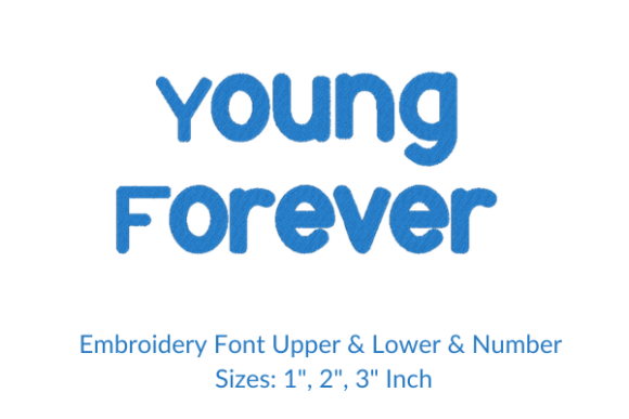 Young Forever Font: A Versatile Embroidery Design